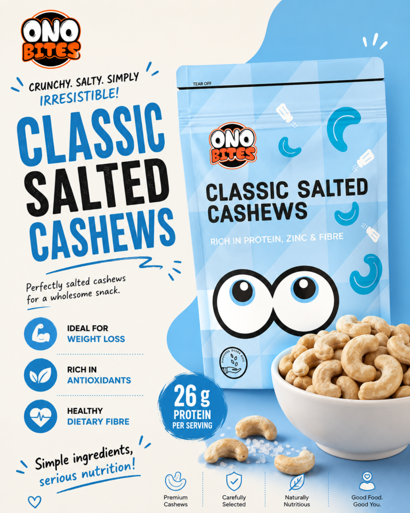 Ono Bites Classic Salted Cashews | Premium Roasted & Lightly Salted Kaju